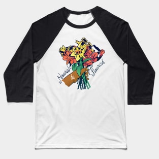 Nourish To Flourish Baseball T-Shirt